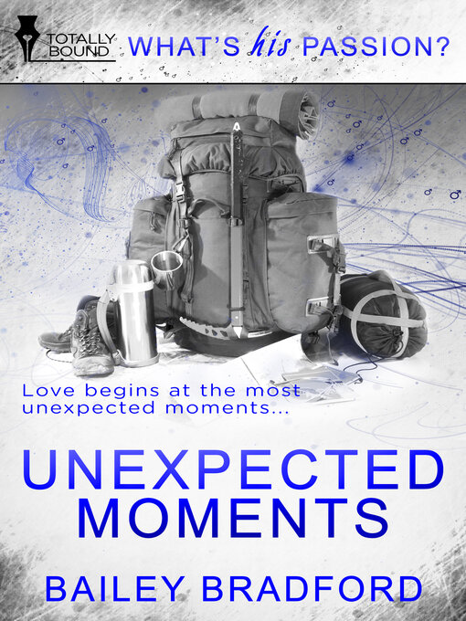 Title details for Unexpected Moments by Bailey  Bradford - Available